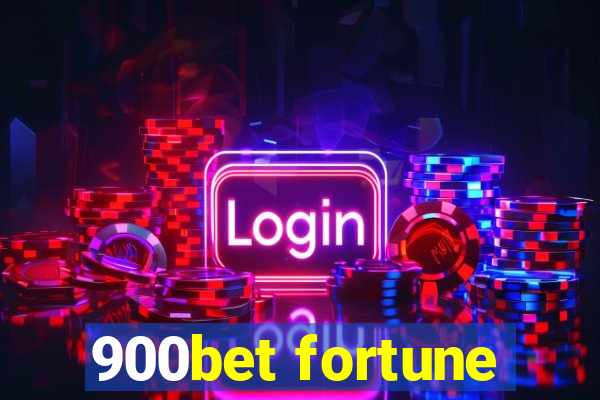 900bet fortune